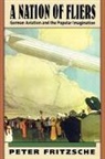 Peter Fritzsche, Fritzsche Peter - A Nation of Fliers