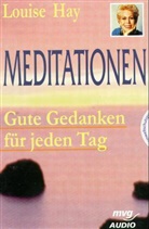 Louise L. Hay - Meditationen, 1 Cassette m. Begleitheft