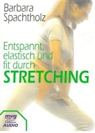 Barbara Spachtholz - Entspannt, elastisch und fit durch Stretching, 1 Cassette