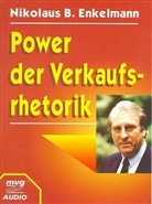 Nikolaus B. Enkelmann - Power der Verkaufsrhetorik, 1 Cassette m. Begleitheft