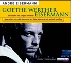 Johann Wolfgang von Goethe - Goethe, Werther, Eisermann, 1 Audio-CD (Audio book)