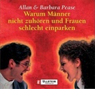 Allan Pease, Barbara Pease - Warum Männer nicht zuhören und Frauen schlecht einparken, 3 Audio-CDs (Hörbuch)