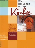 Gerlinde Knisel-Scheuring - Wir besuchen unsere Kirche