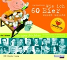 Mario Adorf, Guildo Horn, Jana Pallaske, Silvia Schneider - Wie ich 60 Eier essen wollte, 1 Audio-CD (Audio book)