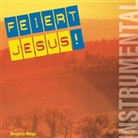 Benjamin Malgo - Feiert Jesus! Instrumental, Audio-CD (Hörbuch)