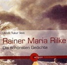 Rainer M. Rilke, Rainer Maria Rilke, Ulrich Tukur - Die schönsten Gedichte, 1 Audio-CD (Hörbuch)