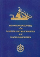 Erfahrungsnachweis für Schiffer und Maschinisten auf Traditionsschiffen