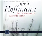 E.T.A. Hoffmann, Ernst Th. A. Hoffmann, Markus Hoffmann, Joachim Schönfeld - Der Sandmann / Das öde Haus, 2 Audio-CDs (Audio book)