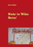 Barbara Bekker, Christin Krüger, Christine Krüger - Wieder im 'Wilden Westen'