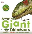 DK, DK Publishing, DK&gt;, Inc. (COR) Dorling Kindersley, Marie Greenwood - Amazing Giant Dinosaurs