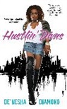 &amp;apos, De Diamond, De&amp;apos Diamond, De'nesha Diamond, De''nesha Diamond, nesha - Hustlin'' Divas