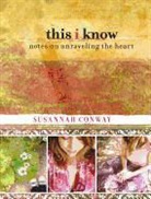 Susannah Conway, Conway Susannah - This I Know