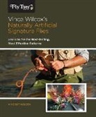 Vince Wilcox, Vincent Wilcox - Vince Wilcox''s Naturally Artificial Signature Flies