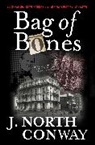 J North Conway, J. North Conway, Conway J. North - Bag of Bones