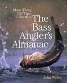 John Weiss - Bass Angler''s Almanac