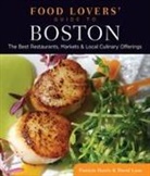 Patricia Harris, Patricia Lyon Harris, David Lyon - Food Lovers'' Guide to (R) Boston