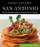 John Griffin, Bonnie Walker, Bonnie Griffin Walker, Walker Bonnie - Food Lovers'' Guide to (R) San Antonio
