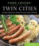 James Norton - Food Lovers'' Guide to (R) the Twin Cities