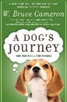 W. Bruce Cameron - A Dog's Journey