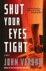 John Verdon - Shut Your Eyes Tight