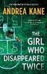 Andrea Kane - The Girl Who Disappeared Twice