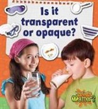 Susan Hughes - Is It Transparent or Opaque?