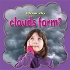 Molly Aloian, Lyn Peppas, Lynn Peppas - How do clouds form?