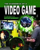 Kathryn Hulick, Reagan Miller - The Economics of a Video Game