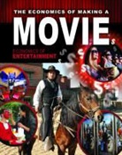 Robin Johnson, Reagan Miller - The Economics of Making a Movie