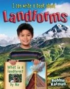 Bobbie Kalman - I Can Write a Book about Landforms