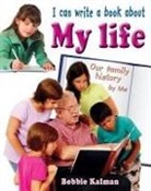Bobbie Kalman - I Can Write a Book About My Life