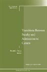 Ronald J. Henry, Higher Education, Kreber, Ronald J. Henry - Transitions Between Faculty and Administrative Careers