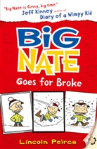 Lincoln Peirce, Peirce Lincoln - Big Nate Goes for Broke