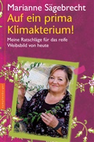 Marianne Sägebrecht - Auf ein prima Klimakterium!