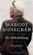 Honecke, Margot Honecker, Fran Schumann, Schumannt - Zur Volksbildung