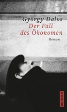 György Dalos - Der Fall des Ökonomen