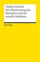 Charles Darwin, Charles R. Darwin, FELLMAN, Ferdinan Fellmann, Ferdinand Fellmann, Wallne... - Die Abstammung des Menschen und die sexuelle Selektion