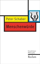 Peter Schaber - Menschenwürde