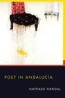Nathalie Handal - Poet in Andalucia