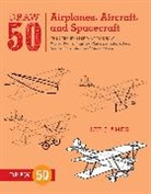 Lee J Ames, Lee J. Ames - Draw 50 Airplanes, Aircraft, and Spacecraft