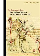 Ben Morgan, Morgan Ben - On Becoming God