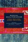 Felicity (EDT)/ Goheen Aulino, Felicity Goheen Aulino, Felicity Tambiah Aulino, AULINO FELICITY TAMBIAH STANLEY, Michael M J (Mit Massachusetts Institute Fischer, Michael M. J. Fischer... - Radical Egalitarianism