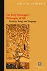 Scott M Campbell, Scott M (Nazareth College of Rochester) Campbell, Scott M. Campbell, CAMPBELL SCOTT M - Early Heidegger''s Philosophy of Life