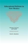 david Bachelor, David L. Bachelor - Educational Reform in New Mexico