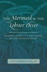 Laura Hobson Herlihy - The Mermaid and the Lobster Diver