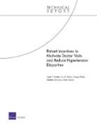 Joie D Acosta, Joie D. Acosta, Allen Fremont, Laurie T Martin, Laurie T. Martin, Teague Ruder... - Patient Incentives to Motivate Doctor Visits and Reduce Hypertension Disparities
