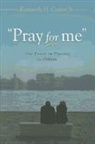 Kenneth H. Carter - Pray for Me