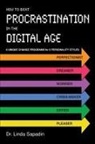 Linda Sapadin - How to Beat Procrastination in the Digital Age