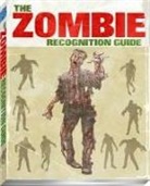 Robby Bevard, Rod Espinosa, Fred Perry, Robby Bevard, Joseph Wight - Zombie Recognition Guide