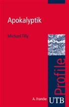 Michael Tilly, Michael (Prof. Dr.) Tilly - Apokalyptik
